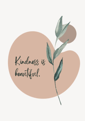 Kindnes Is Beautiful