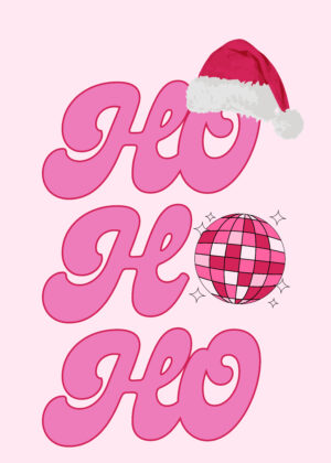 HO HO HO Pink Disco